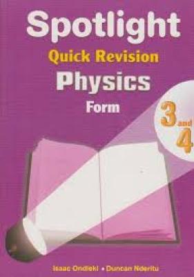 Kcse Spotlight Revision Physics F3 &amp; 4